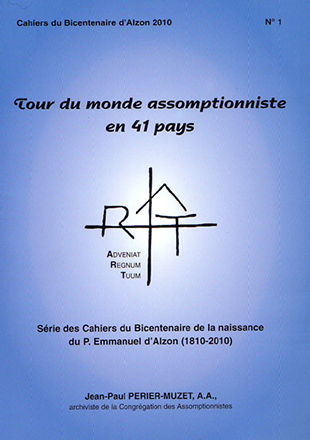 Cahier n°1 : Tour du monde assomptionniste en 41 pays Série
