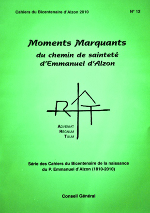 Cahier n°12 : Moments Marquants du chemin de la sainteté d'Emmanuel d'Alzon