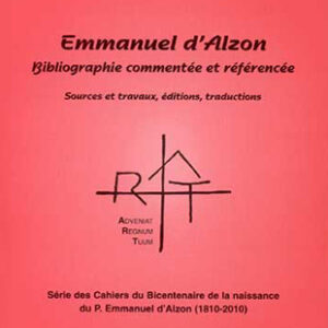 Cahier n°3 : Emmanuel d'Alzon, bibliographie commentée et référencée