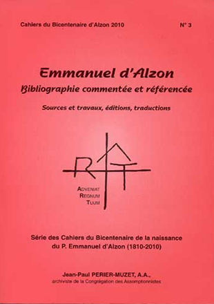 Cahier n°3 : Emmanuel d'Alzon, bibliographie commentée et référencée