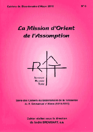 Cahier n°6 : la mission d'Orient de l'Assomption