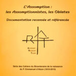 Cahier n°7 : L'Assomption - les Assomptionnistes, les Oblates