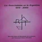 Cahier n°8 : Los Asuncionistas en la Argentina 1910 - 2000