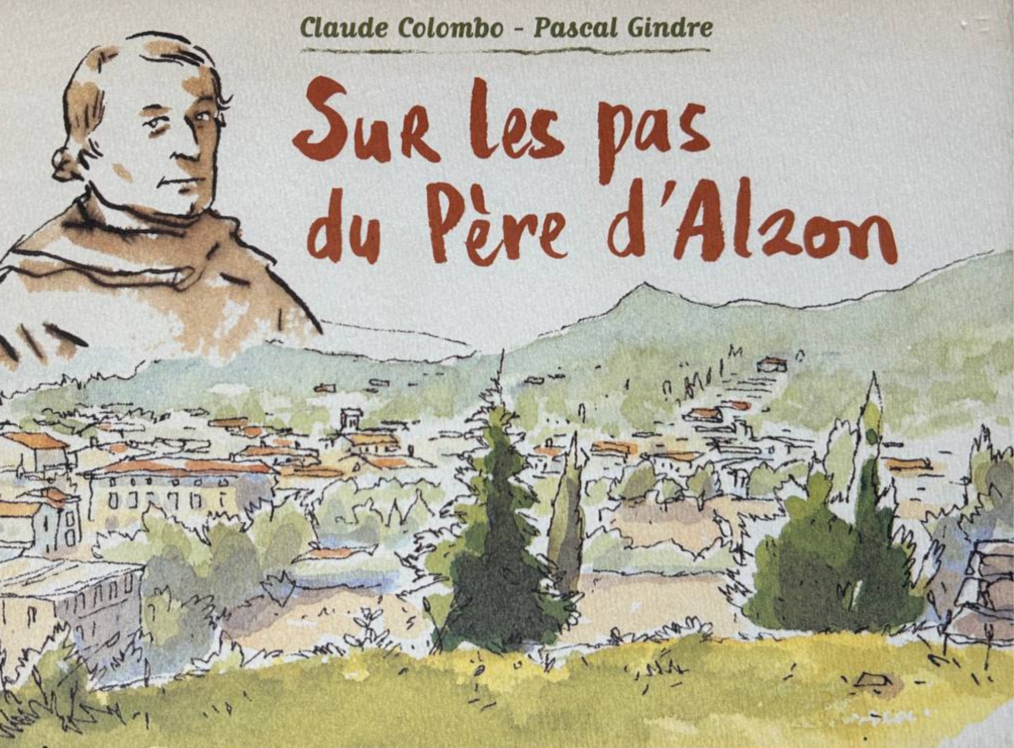 En chemin sur les pas du Père d’Alzon dans le Gard